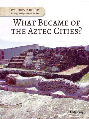 cover image of What Became of the Aztec Cities?